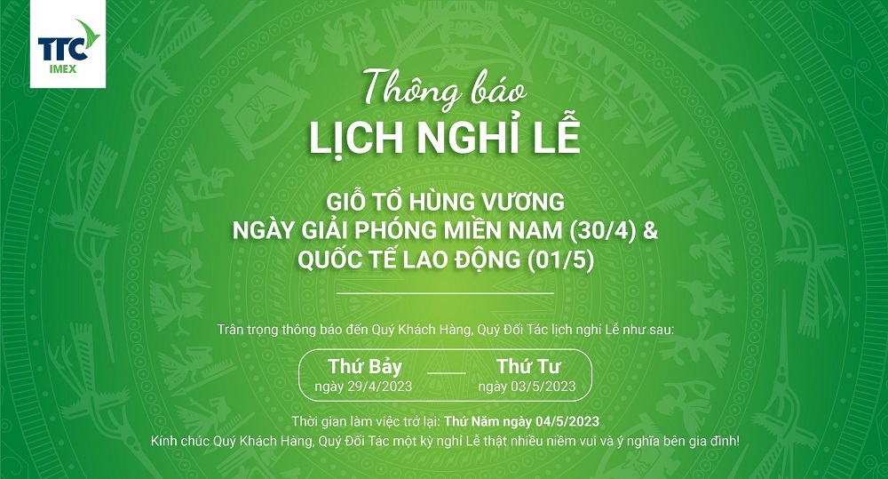 Thông báo lịch nghỉ Lễ: Giỗ Tổ Hùng Vương, ngày giải phóng miền Nam (30/4) & Quốc tế Lao động (01/5)